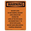 Signmission OSHA WARNING Sign, Solvent Level Do Not Overfill, 7in X 5in Decal, 5" W, 7" L, Portrait OS-WS-D-57-V-13534
